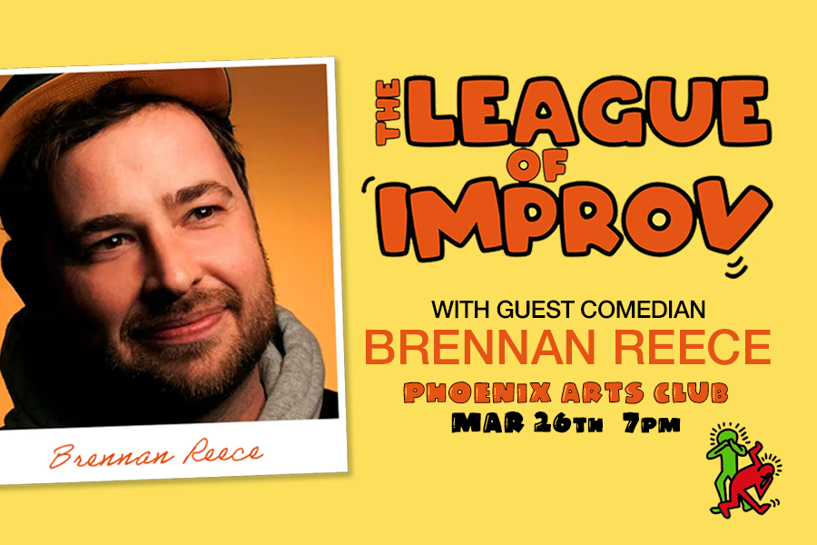 Promotional image for 'The League of Improv' featuring guest comedian Brennan Reece, announcing the event at Phoenix Arts Club on March 26th at 7pm.