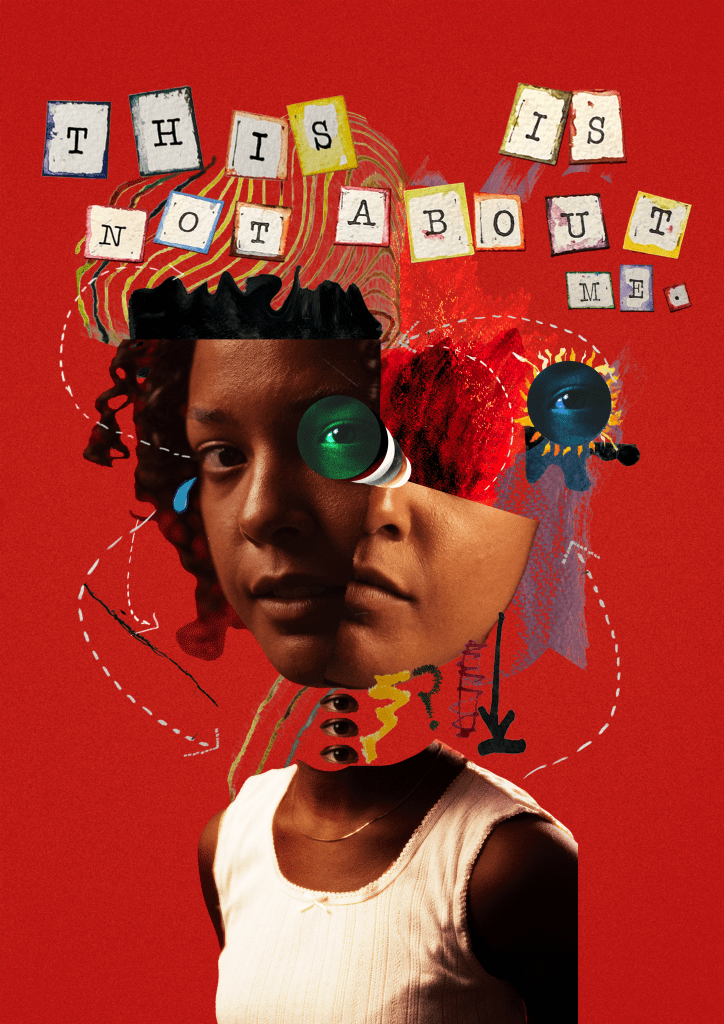 A creative collage featuring a woman's face blended with abstract elements, text saying 'THIS IS NOT ABOUT ME' on a red background.
