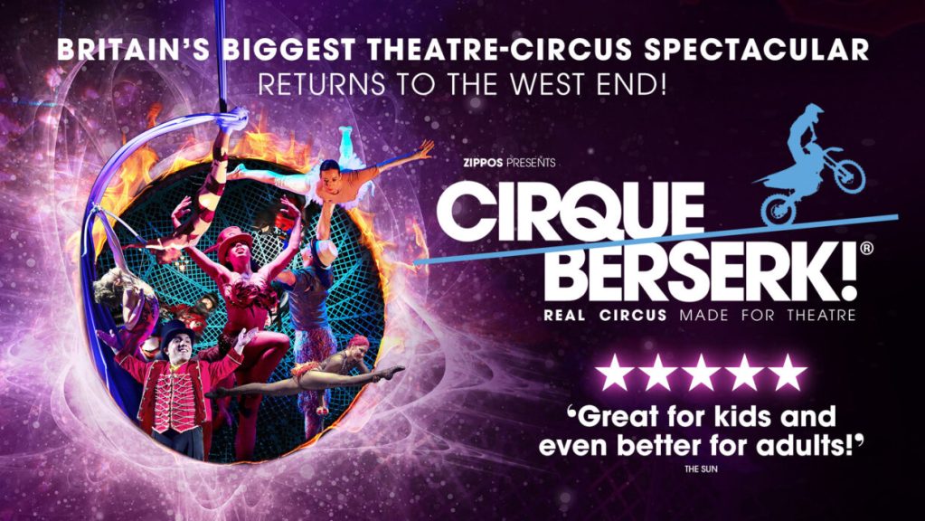 Promotional poster for 'Cirque Berserk!', featuring performers in vibrant costumes, circus elements, and bold text announcing its return to the West End.